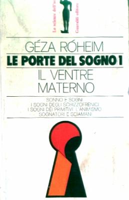 Geza Roheim_Le porte del sogno